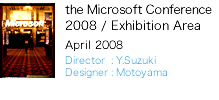 the Microsoft Conference  2008 / Exhibition Area