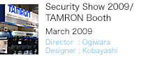 Security Show 2009/TAMRON Booth